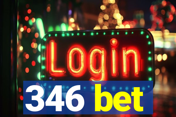 346 bet